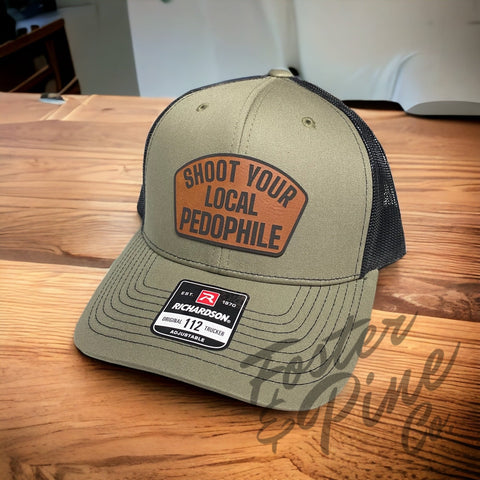 Shoot Your Local Pedophile Hat