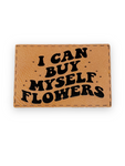 I can buy myself flowers patch