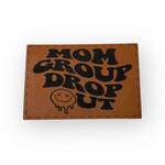 Mom group drop out patch