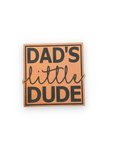 Dad’s little dude patch