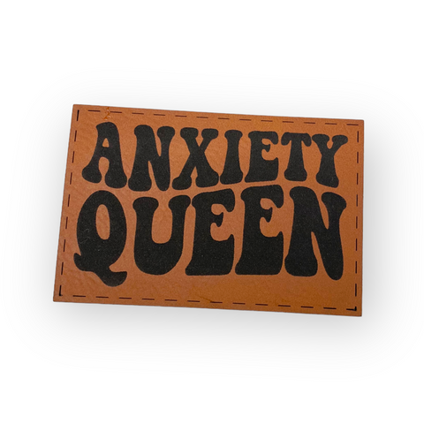 Anxiety queen patch